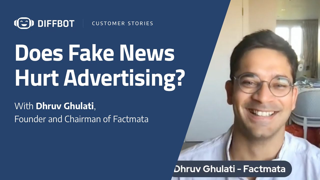 Video still of Dhruv Ghulati, Founder and Chairman of Factmata, smiling at the camera and the title 'Does Fake News Hurt Advertising?'